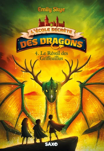 L'École secrète des dragons (e-book) - Tome 04 Le Réveil des Griffeuillus - Emily Skye - Eilean Books