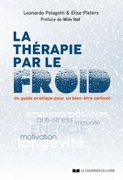 La thérapie par le froid - Un guide pratique pour un bien-être optimal