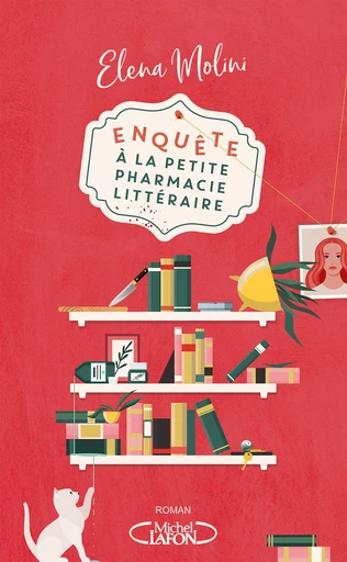 Enquête à la petite pharmacie littéraire : Un Cosy Crime drôle et décalé - Nouveauté 2025 - Elena Molini - Michel Lafon