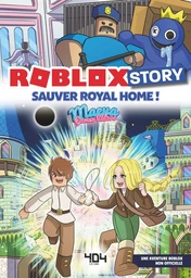 Roblox Story - Sauver Royal Home ! Un roman Roblox non officiel par Maeva Games Videos - roman jeu vidéo