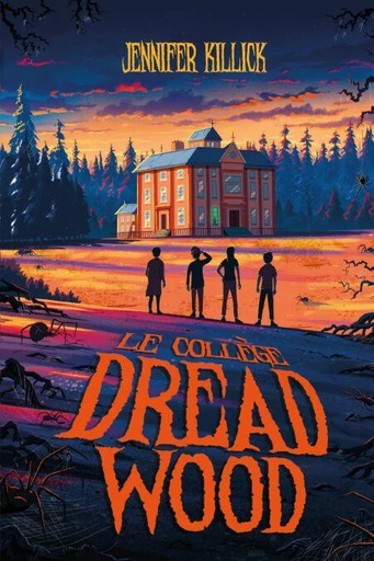 Le collège Dread Wood - tome 1 - Jennifer Killick - Hachette Romans