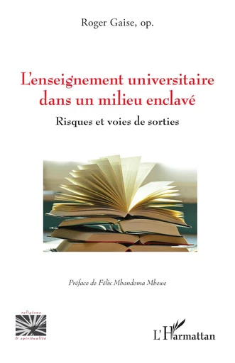 L’enseignement universitaire dans un milieu enclavé - Roger Gaise - Editions L'Harmattan