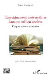 L’enseignement universitaire dans un milieu enclavé