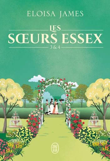 Les sœurs Essex (Tomes 3 & 4) - Eloisa James - J'ai Lu