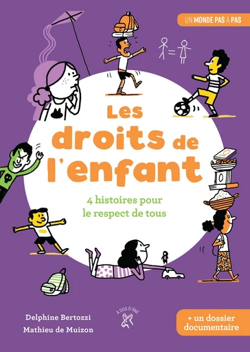 Les droits de l'enfant : 4 histoires pour le respect de tous - Delphine Bertozzi, Céline Claire, Mathieu de Muizon - Éditions À dos d'âne