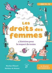 Les droits des femmes : 4 histoires pour le respect de toutes