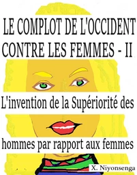 Le Complot de l'Occident contre les femmes II