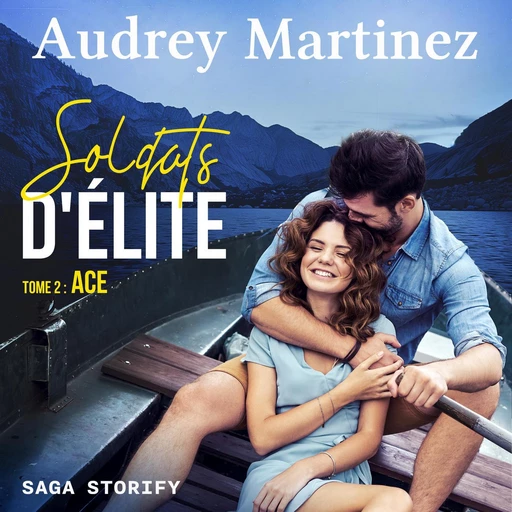 Soldats d’Élite, tome 2 : ACE - Audrey Martinez - Saga Egmont French