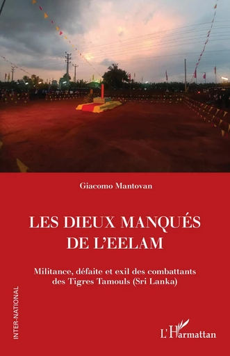 Les Dieux manqués de L'Eelam - Giacomo Mantovan - Editions L'Harmattan