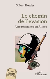 Le chemin de l’évasion