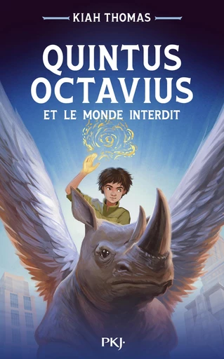 Quintus Octavius et le monde interdit - tome 01 - Middle grade - magie - écologie - Kiah Thomas - Univers Poche