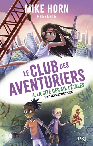 Mike Horn : le club des aventuriers - tome 04 - jeunesse - aventure - écologie - Bertrand Puard, Mike Horn - Univers Poche