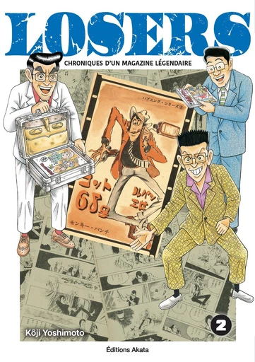 Losers - Chroniques d'un magazine légendaire - Tome 2 - Kôji Yoshimoto - Akata