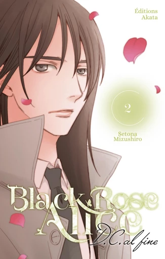 Black Rose Alice D.C. Al Fine - Tome 02 (VF) - Setona Mizushiro - Akata