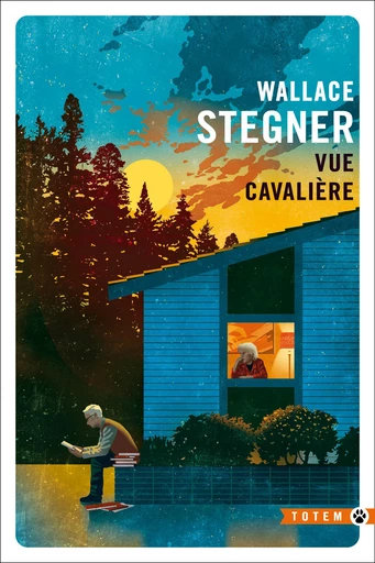 Vue Cavalière - Wallace Stegner - Editions Gallmeister