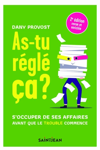 As-tu réglé ça ? 2e édition - Dany Provost - Guy Saint-Jean Editeur