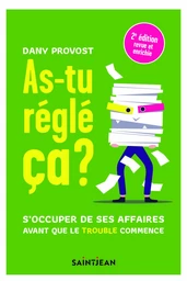 As-tu réglé ça ? 2e édition