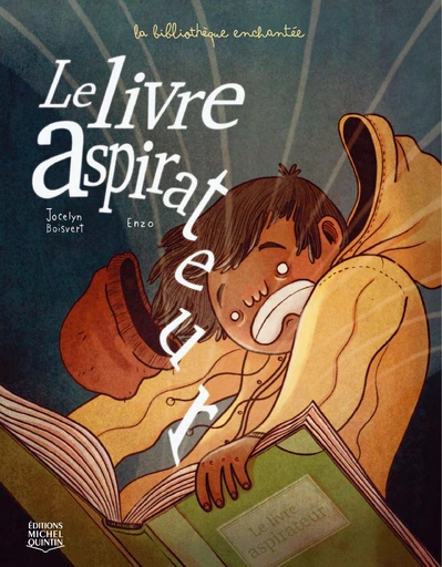 Le livre aspirateur - Jocelyn Boisvert - Éditions Michel Quintin