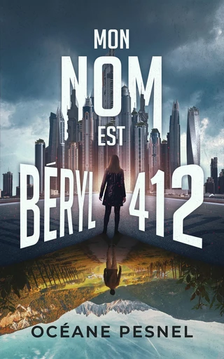 Mon nom est Béryl 412 - Océane Pesnel - HEA Éditions