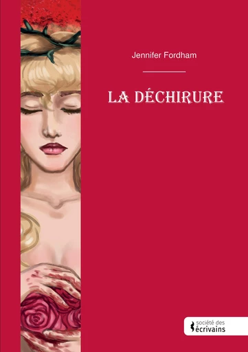 La déchirure - Jennifer Fordham - Société des écrivains