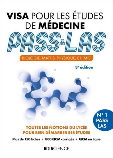 Visa pour les études de médecine PASS et LAS - 3e éd. - Patrick Troglia, Marie-Virginie Speller, Erwan Guélou - Ediscience