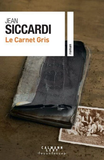 Le Carnet gris - Jean Siccardi - Calmann-Lévy