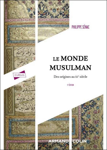 Le monde musulman - 5e éd. - Philippe Sénac - Armand Colin