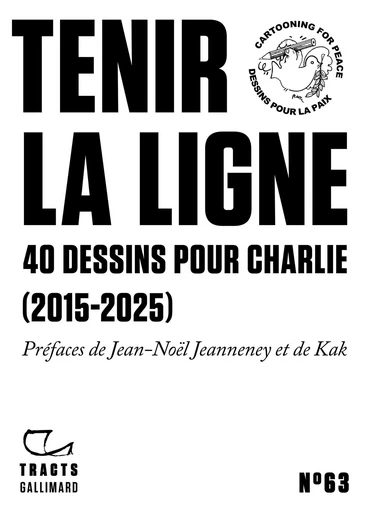 Tracts (N°63) - Tenir la ligne -  Collectifs - Editions Gallimard