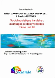 Sociolinguistique insulaire : avantages et désavantages d’être une île