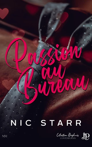 Passion au bureau - Nic Starr - Juno Publishing