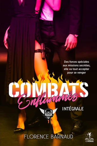 Combats Enflammés (La trilogie) - Florence Barnaud - FB Romans