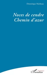 Noces de cendre - Chemin d’azur