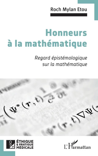 Honneurs  à la mathématique - Roch Mylan Etou - Editions L'Harmattan