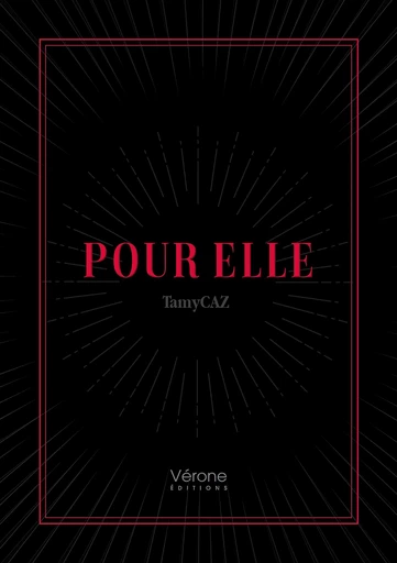 POUR ELLE -  Tamycaz - Editions Vérone