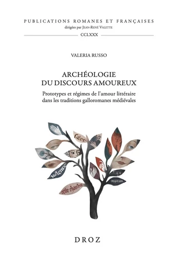 Archéologie du discours amoureux -  Lco017000, Valeria Russo - Librairie Droz