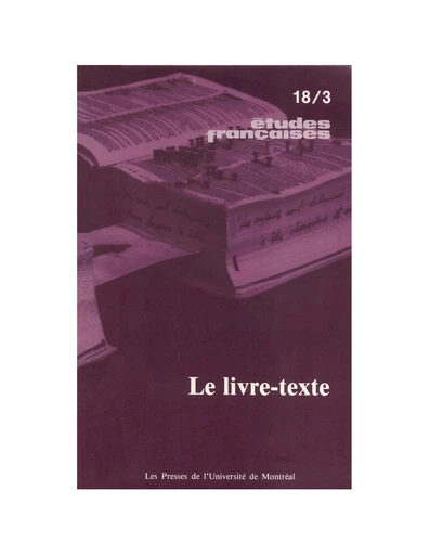 Études françaises. Volume 18, numéro 3, hiver 1983 - Ginette Michaud, Jacques Brault, Marthe Gonneville, Lucie Normandin, Françoise Siguret, Laurent Mailhot, Martine Léonard, Pierre Lavoie, René Payant - Les Presses de l’Université de Montréal - Études françaises