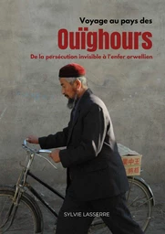 Voyage au pays des Ouïghours