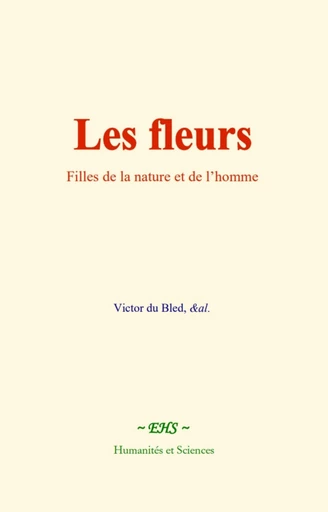 Les fleurs - Victor du Bled - EHS