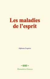 Les maladies de l’esprit