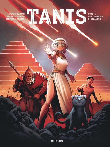 Tanis - Tome 1 - Les tombeaux d'Atlantis - Denis Bajram, Valérie Mangin - Dupuis