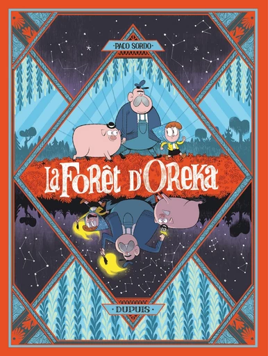 La Forêt d’Oreka - Tome 1 - Une longue nuit - Paco Sordo - Dupuis