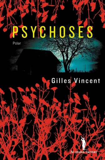 Psychoses - Gilles Vincent - Au diable vauvert