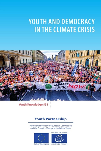 Youth and democracy in the climate crisis - Jamie Gorman, Tomi Kiilakoski, Lana Pasic, Esther Vallado - Council of Europe