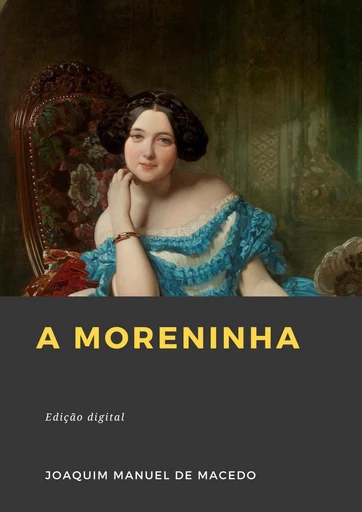 A Moreninha - Joaquim Manuel De Macedo - Librofilio