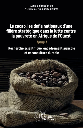 Le cacao, les défis nationaux d’une filière stratégique dans la lutte contre la pauvreté en Afrique de l’Ouest -  - Editions L'Harmattan