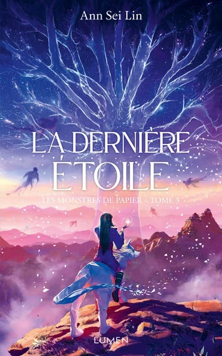 Les Monstres de papier - Tome 3 La Dernière Étoile - Ann Sei Lin - AC média