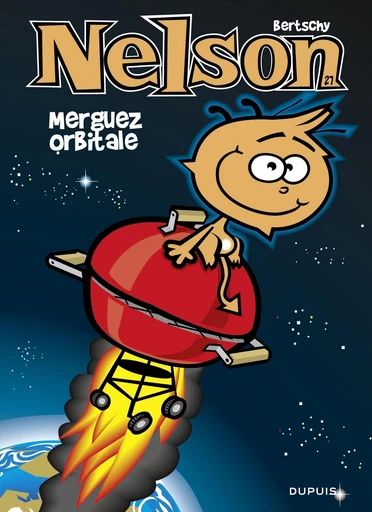 Nelson - Tome 27 - Merguez orbitale -  Bertschy - Dupuis