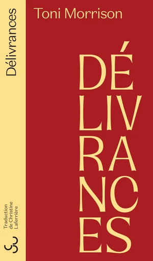 Délivrances - Toni Morrison - Christian Bourgois éditeur