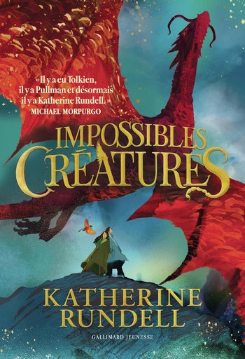 Impossibles Créatures - Katherine Rundell - Gallimard Jeunesse