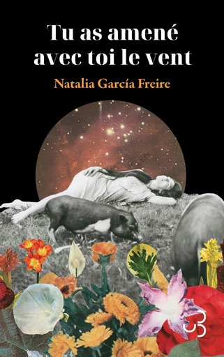 Tu as amené avec toi le vent - Naalia García Freire - Bourgois